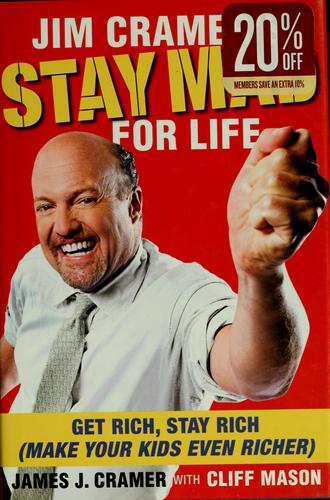 Book cover of Stay Mad for Life by Jim Cramer, smiling with fist raised against a red background